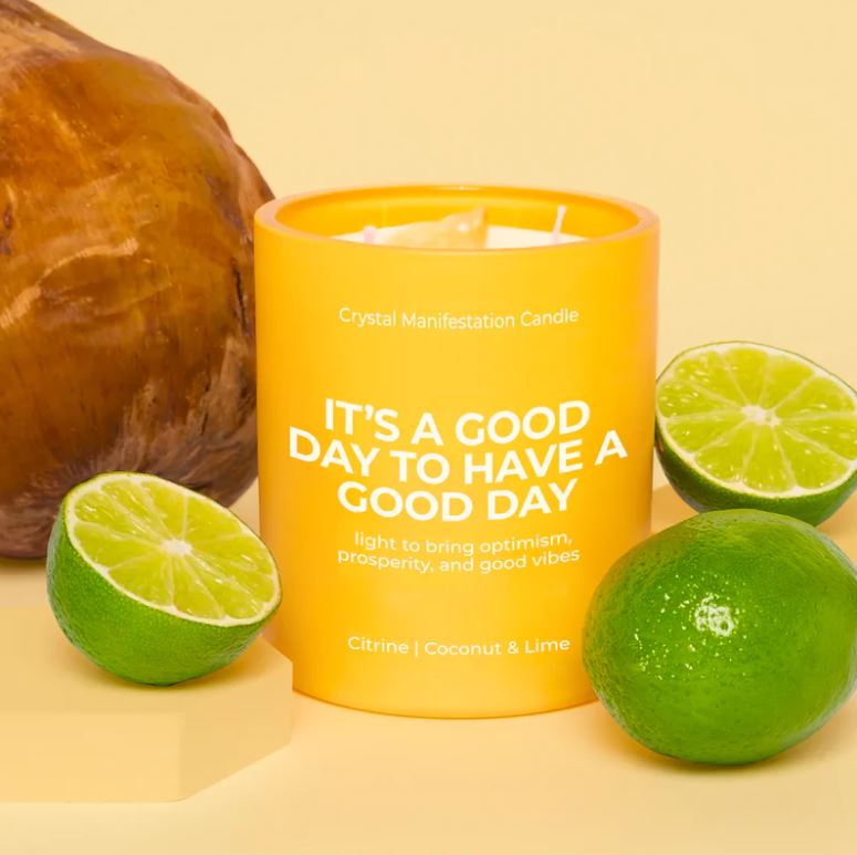 It's A Good Day To Have A Good Day Crystal Manifestation Candle