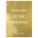 Healing Is The New High