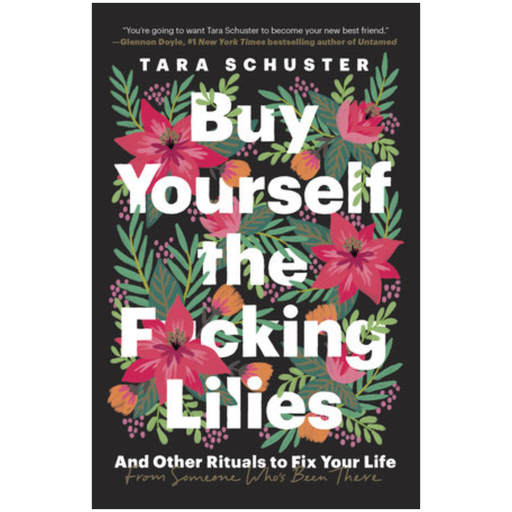 [207898-BB] Buy Yourself The F*cking Lilies