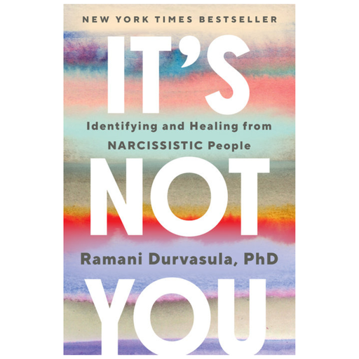 [208990-BB] It's Not You: Identifying and Healing from Narcissistic People